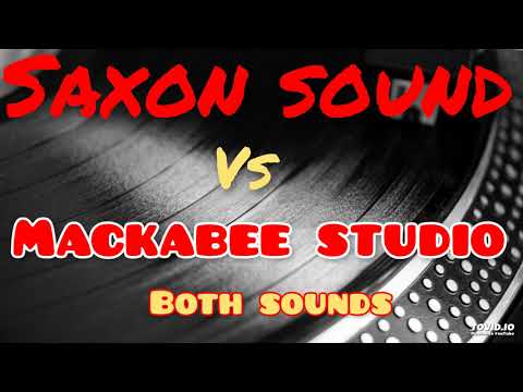 Saxson Studio vs Mackabee Studio (both sounds) Daddy Colonel, Daddy Sandy, Daddy Rusty,  Miss Irie,