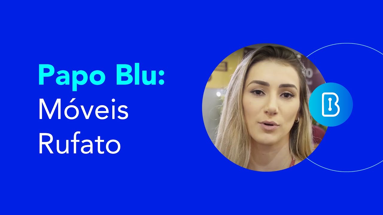 Papo Blu: Móveis Rufato