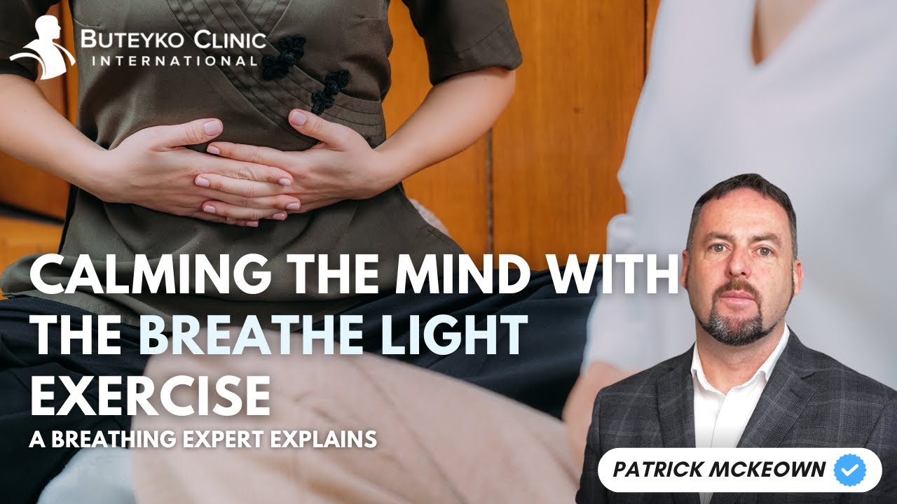 Calming The Mind with the Breathe Light Exercise | Patrick McKeown Buteyko Clinic International