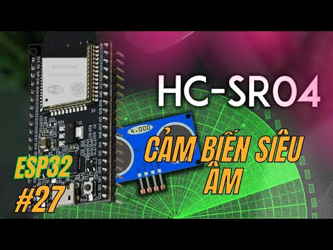 [Lập trình ESP32] Bài 27 - Sử dụng cảm biến siêu âm HC-SR04