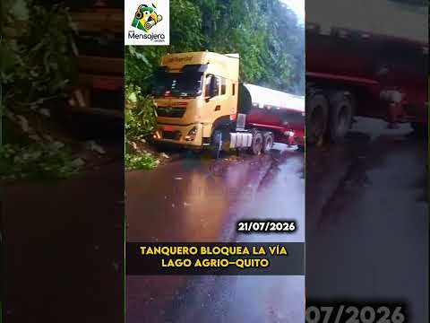 Tanquero bloquea la vía Lago Agrio–Quito