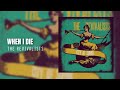 The Revivalists — When I Die (Official Audio)