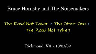 Bruce Hornsby - 10/03/09 - The Road Not Taken / The Other One / The Road Not Taken