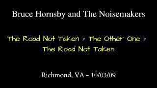 Bruce Hornsby - 10/03/09 - The Road Not Taken / The Other One / The Road Not Taken