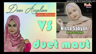 DUET MAUT ~ Nissa Sabyan ~ Tiara Alfayza ~ DEEN ASSALAM