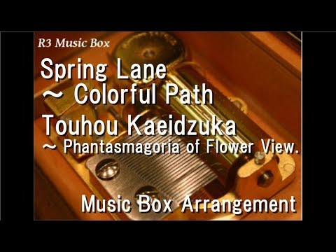 Spring Lane Colorful Path R3 Music Box Touhou Music Database