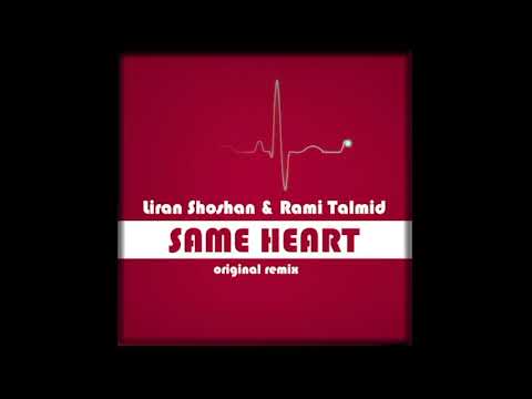Liran Shoshan & Rami Talmid - Same Heart (original remix)