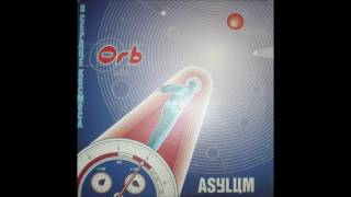 The Orb - Asylum (Kris & Dave's You Are Evil Mix)