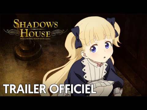 Bande-annonce : Shadows House