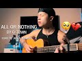 All or nothing x cover by Justin Vasquez