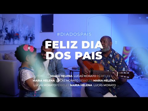 Péricles, @LucasMoratooficial  e Maria Helena - Ainda Não - (Homenagem Dia Dos Pais 2023)