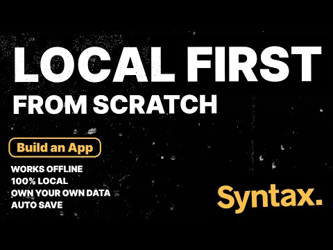 Local First from Scratch - How to make a web app with local data