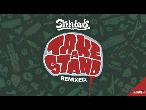 Stickybuds - Take A Stand Remixed (Full Album)