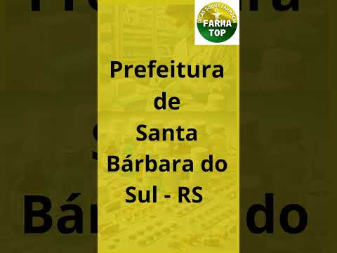 Concurso para Farmacêutico - Prefeitura de Santa Bárbara do Sul - RS