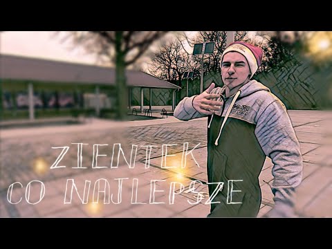 Zientek- Co najlepsze | prod.Evince Beats | Official Video
