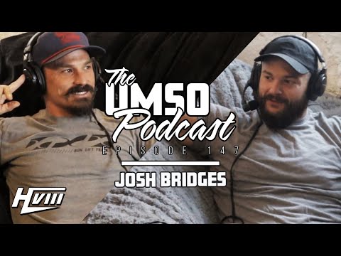 THE UMSO PODCAST 147 - JOSH BRIDGES