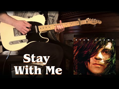Stay With Me - Ryan Adams