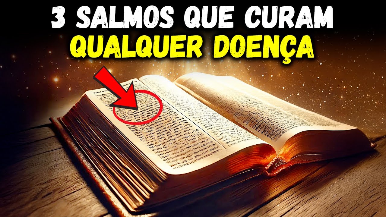 3 Salmos Poderosos que CURAM Qualquer Doença