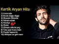 Kartik Aryan Hits❤️ | Songs | Jukebox |