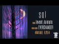 INVENT, ANIMATE - Sol (Official Stream) 