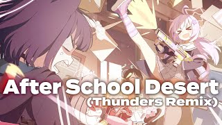 【ブルアカ】After School Dessert(Thunders Remix)