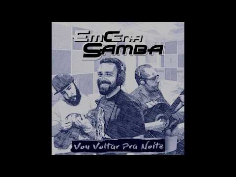 Em Cena Samba - Vou Voltar Pra Noite (Lyrics)