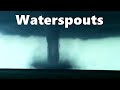 All you should know about waterspouts tornadoes