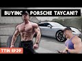Buying a Porsche Taycan | Physique update at 4 weeks out | TTIN Ep 29. (1/2)