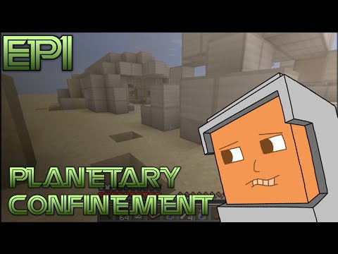 Minecraft - Planetary Confinement Ep1 - Stranded