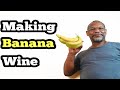 Making Banana Wine: 1 Gallon
