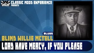 Blind Willie McTell - Lord Have Mercy, if you Please (1933)