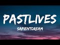 Sapientdream Pastlives Lyrics