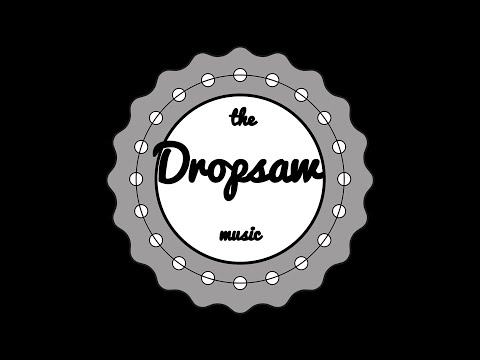 We Are DropSaw!