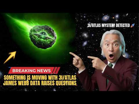 1 Minute Ago: James Webb Detected Something Moving With 3I/ATLAS | Michio Kaku