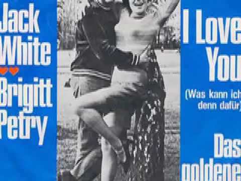 Jack White und Brigitt Petry -  I Love You - Was kann ich dafür (Somethin’ Stupid)