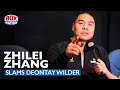 Zhilei Zhang MOCKS Deontay Wilder For Wanting 