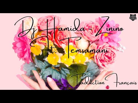 DJ HAMIDA - ZININO  (Traduction Français) Ft. Mo Temsamani & Pierrii