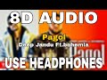 Pagol : Deep Jandu Ft.Bohemia | 8D AUDIO | 8D MUSICS