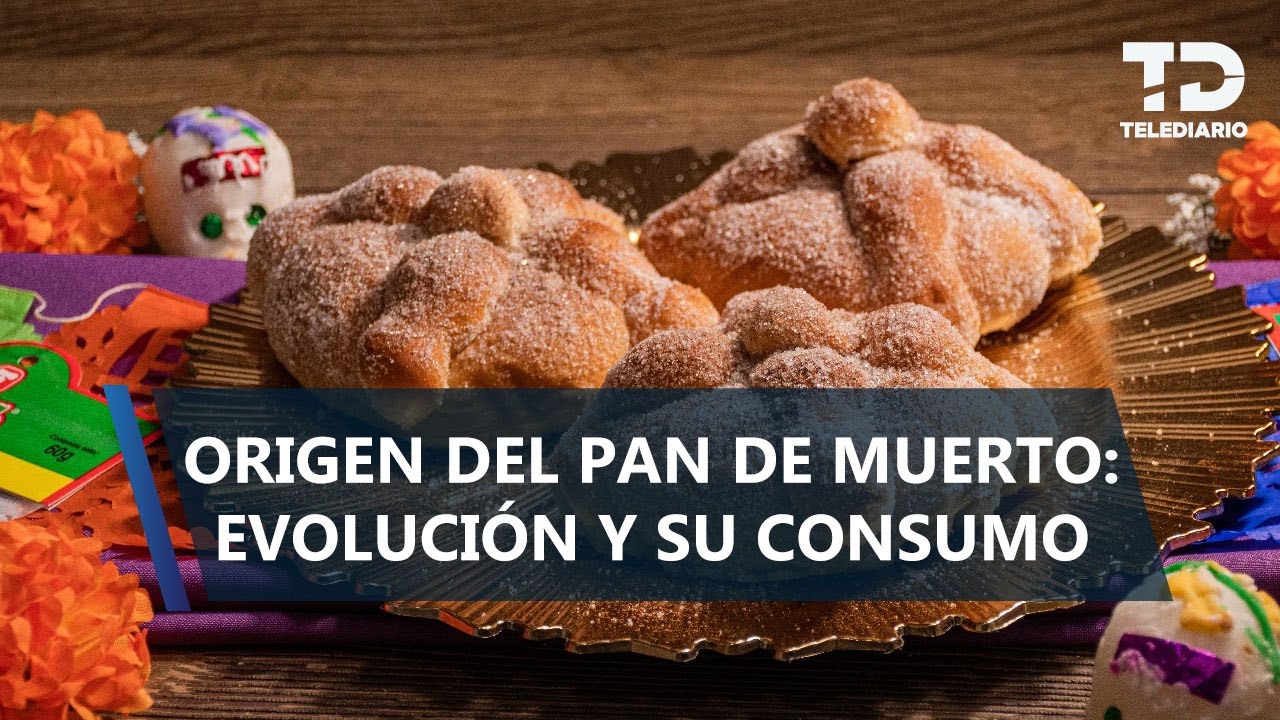 Cuál es el significado del pan de muerto, origen y por qué se llama así