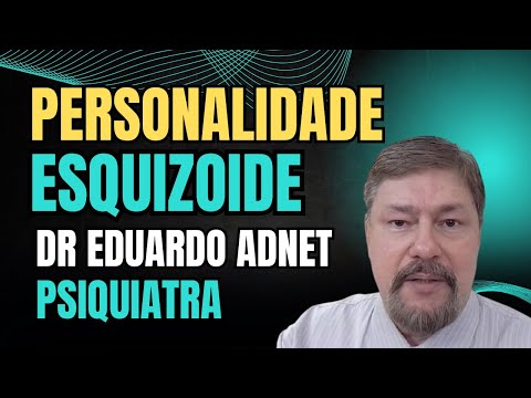SCHIZOID PERSONALITY. Dr Eduardo Adnet | Psychiatrist #dreduardoadnet