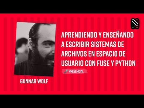 Aprendiendo y enseñando a escribir sistemas de archivos en espacio de usuario con FUSE y Python