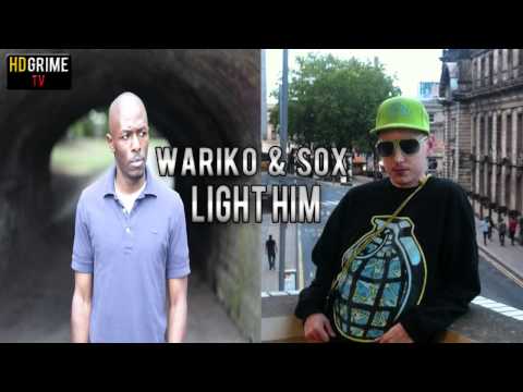 Wariko & Sox - Light Him | Grime 2011