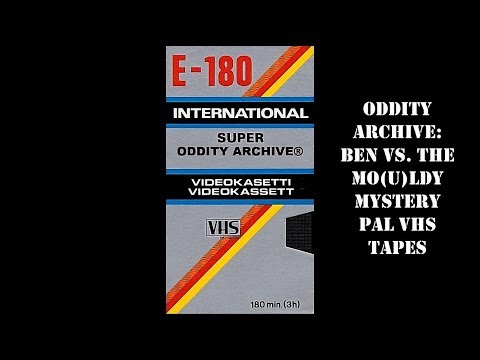 Oddity Archive: Episode 162 – Ben Vs. The Mo(u)ldy Mystery PAL VHS Tapes