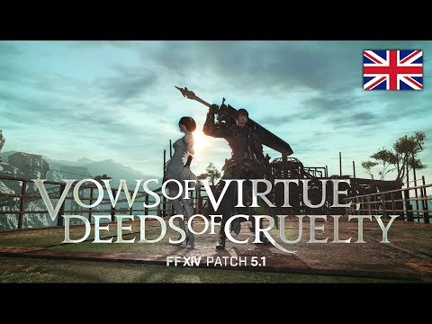 FINAL FANTASY XIV Patch 5.1 - Vows of Virtue, Deeds of Cruelty