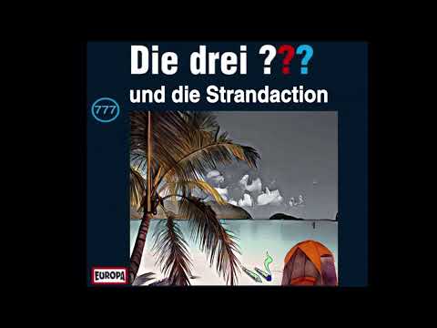 Die drei Fragezeichen 777 - und die Strandaction