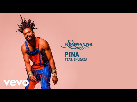 Kommanda Obbs - Pina (Audio) ft. Bhudaza
