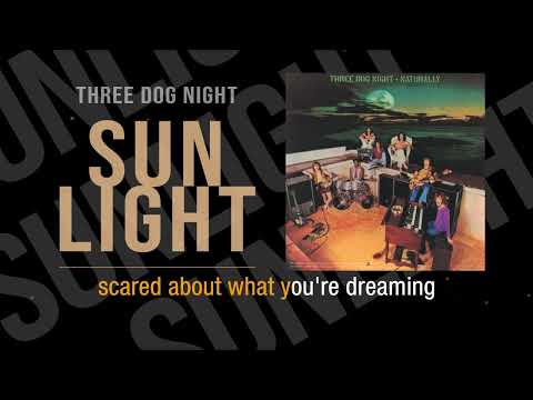 Sunlight - Three Dog Night