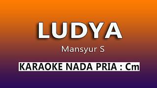 Download lagu LUDYA - KARAOKE MANSYUR S mp3