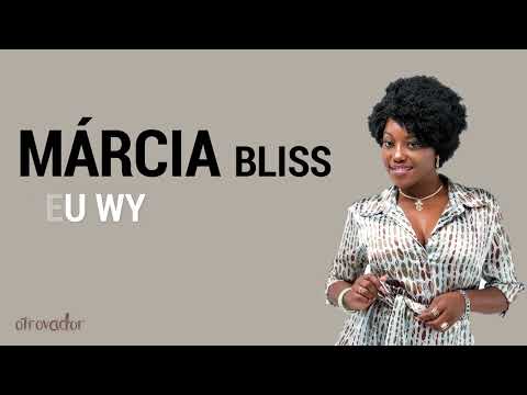 Márcia Bliss- MEU WY [Letra  Video]