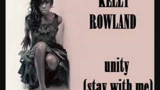 Kelly Rowland - Unity (Stay With Me) HQ [2008]
